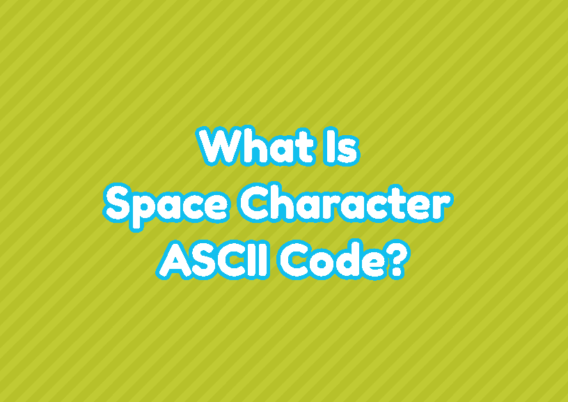 什么是空格字符ASCII码？-yiteyi-C++库